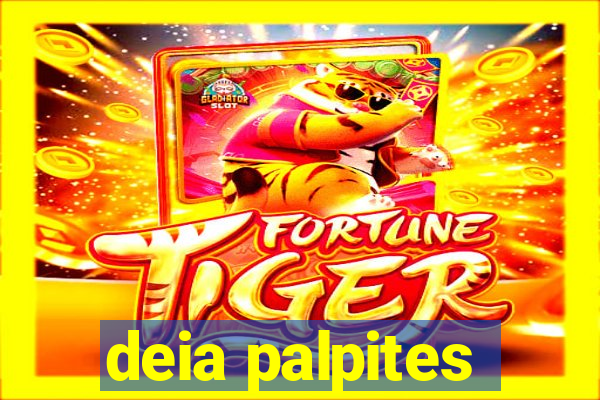 deia palpites